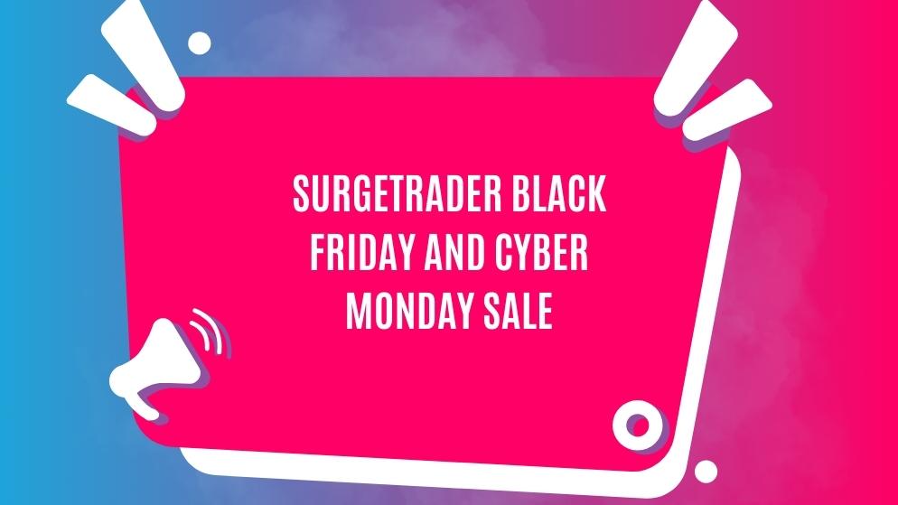 Surgetrader black friday and cyber monday sale