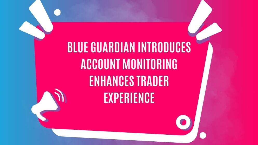 Blue guardian introduces account monitoring