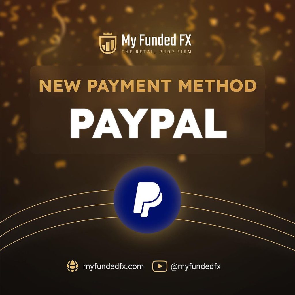 Myfundedfx new payment method paypal: unlocking new payout potential