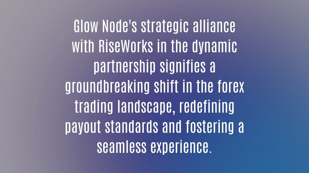 Glow node dynamic partnership with riseworks 2023