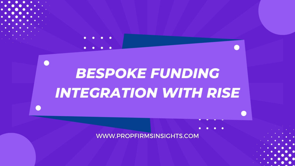 Bespoke Funding Integration with Rise