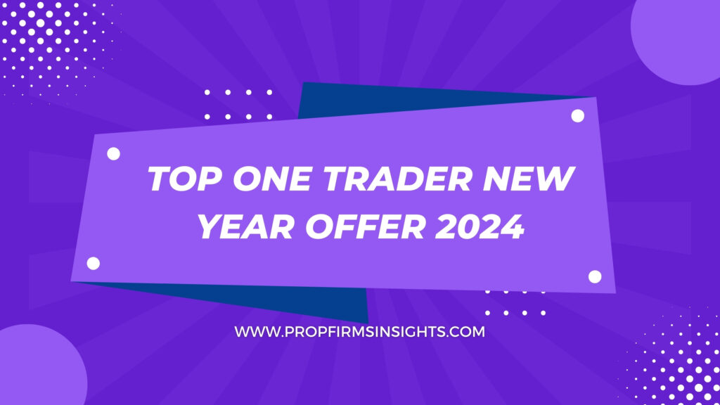 Top One Trader New Year Offer 2024 to Win Big PFI