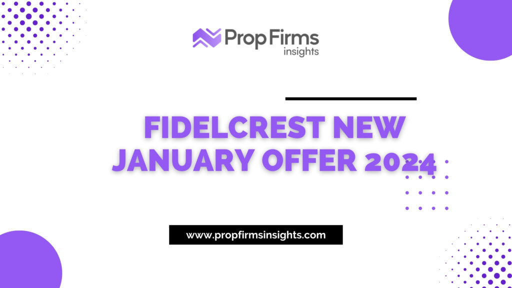 Fidelcrest new january offer 2024