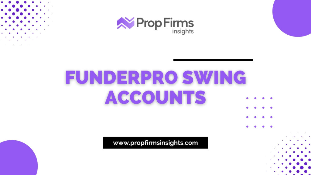 Funderpro swing accounts