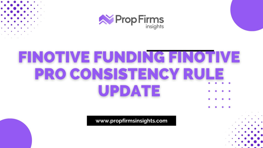 Finotive funding finotive pro consistency rule update