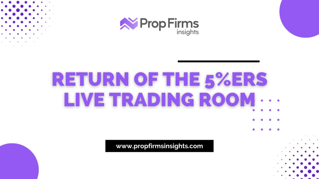 Return of the 5%ers live trading room