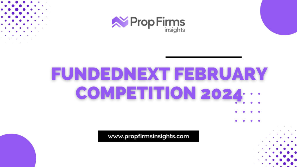 Fundednext february competition 2024