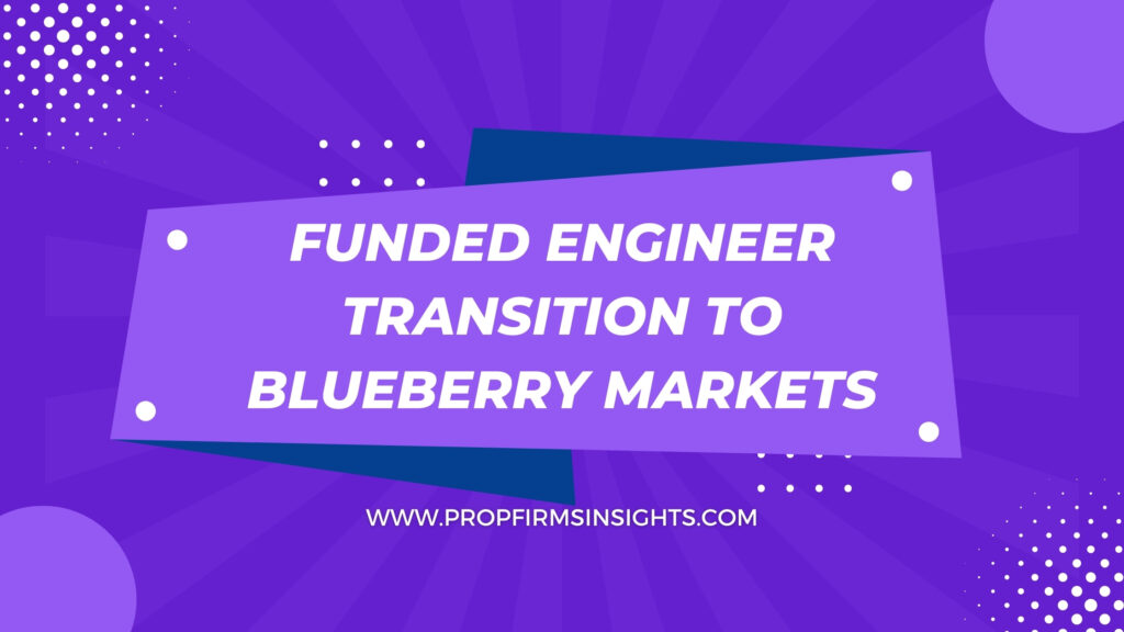 Funded engineer transition to blueberry markets