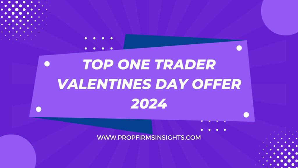 Top one trader valentines day offer 2024