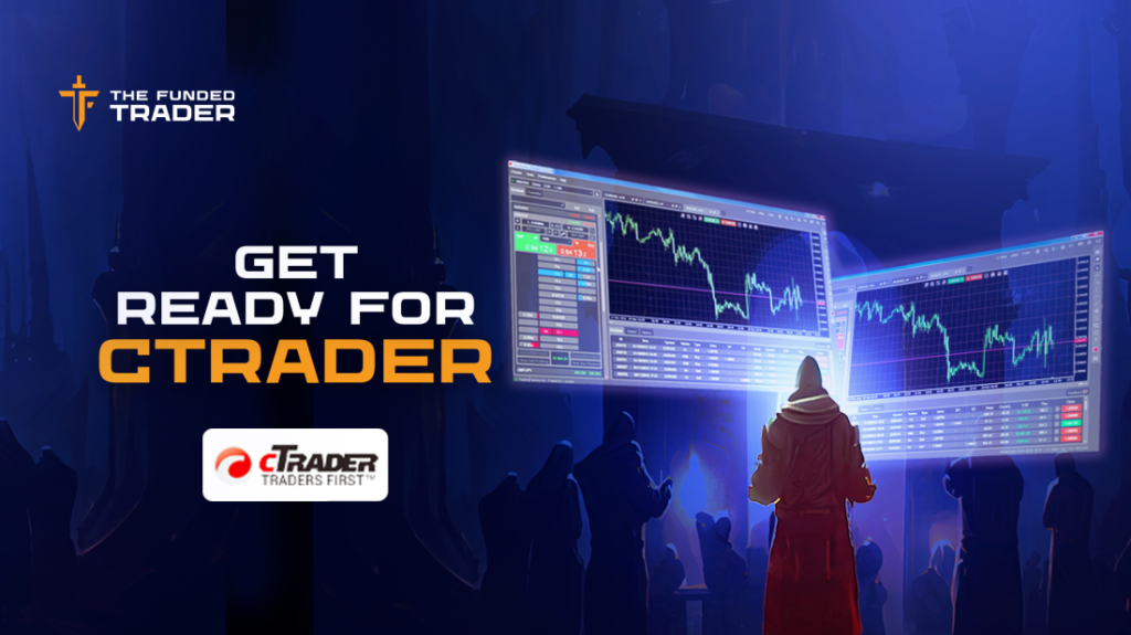 Introducing the funded trader new partnership with ctrader