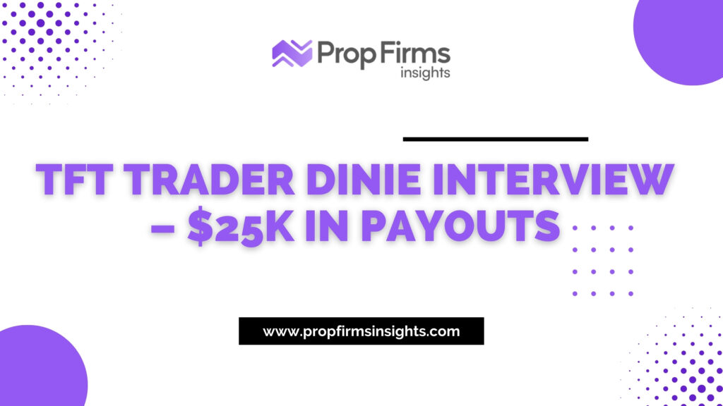Tft trader dinie interview