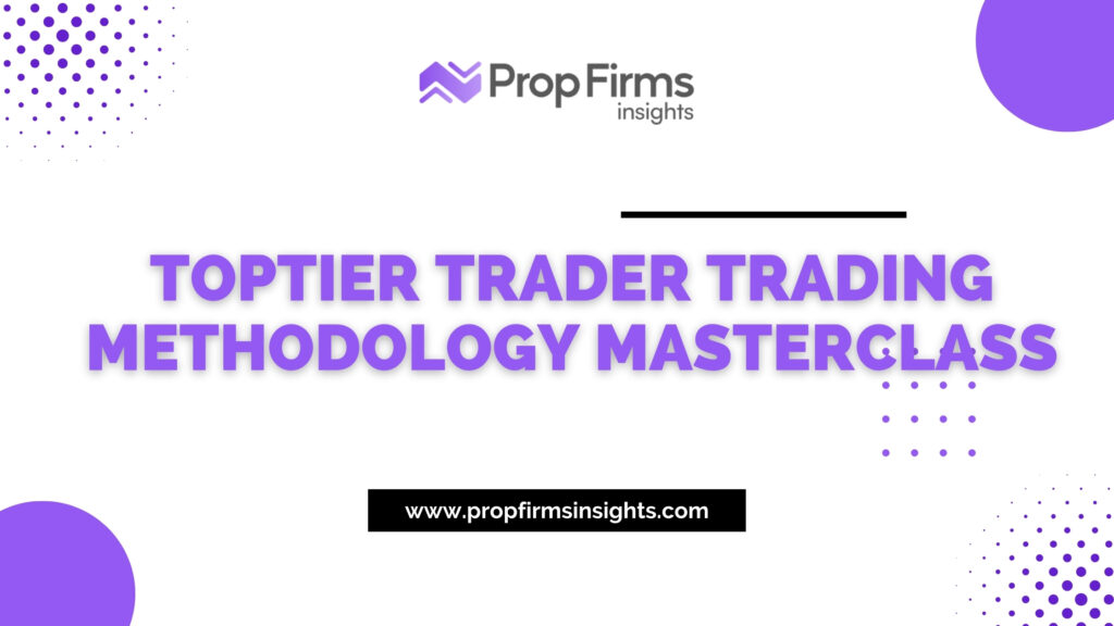 TopTier Trader Trading Methodology Masterclass
