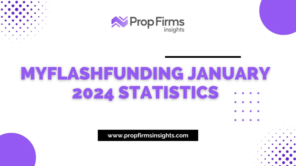 MyFlashFunding January 2024 Statistics Better or Not? PFI