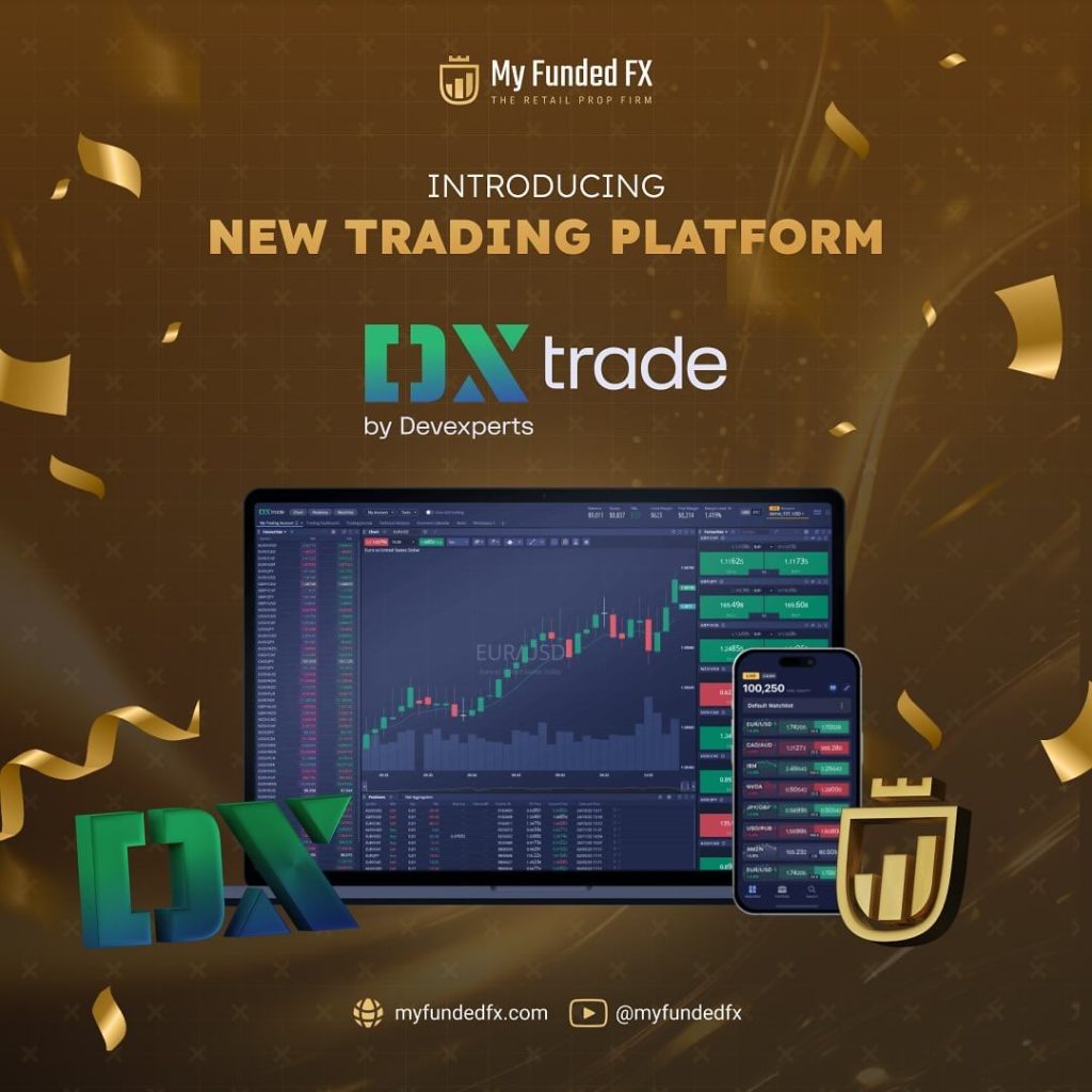 Introducing myfundedfx new trading platform dxtrade