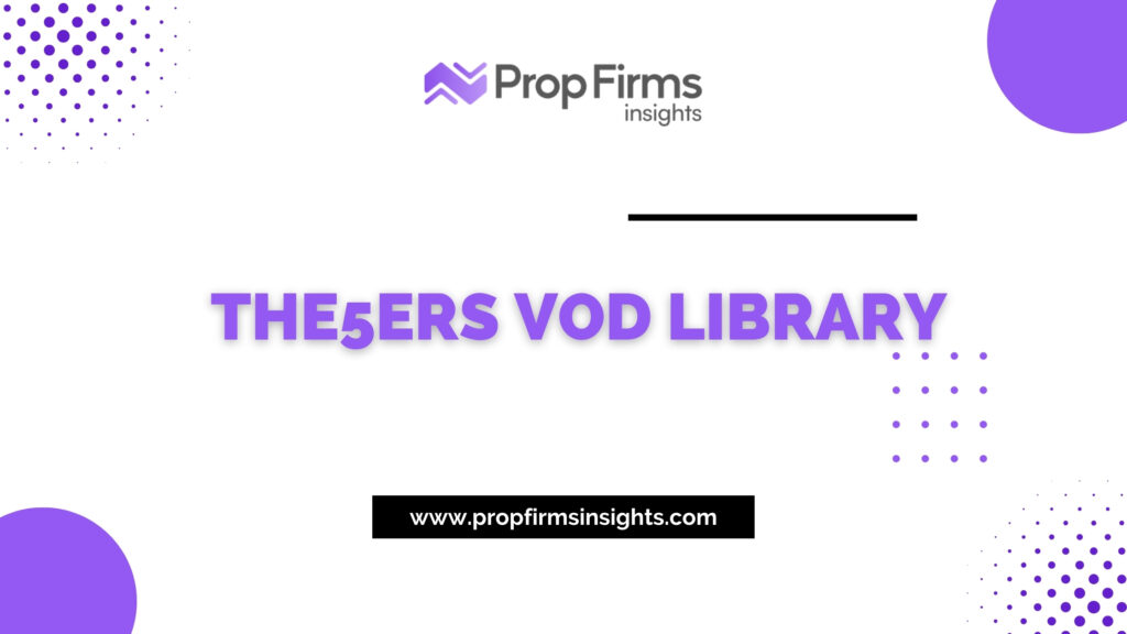 The5ers vod library
