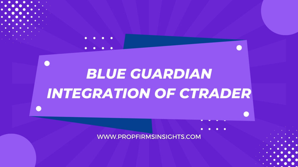 Blue guardian integration of ctrader
