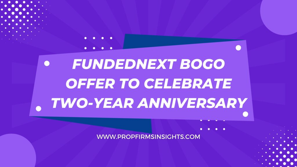 Fundednext bogo offer to celebrate two-year anniversary