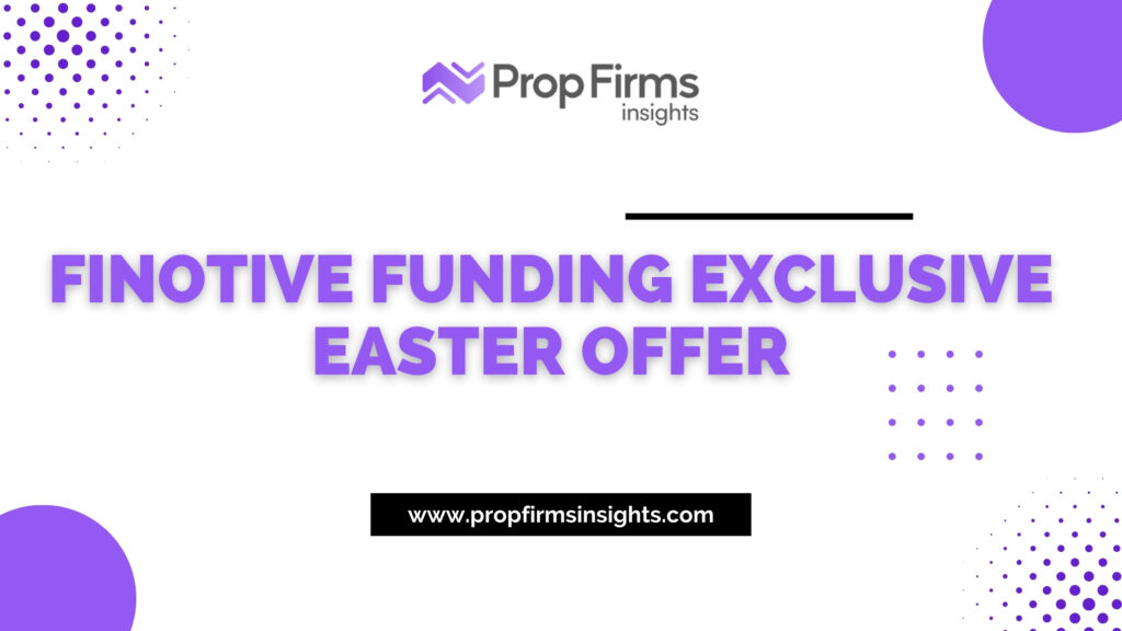 Finotive funding exclusive easter offer