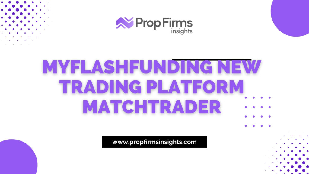 Myflashfunding new trading platform matchtrader