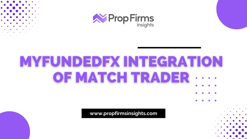 Myfundedfx integration of match trader