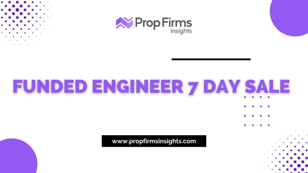 Funded Engineer 7 Day Sale