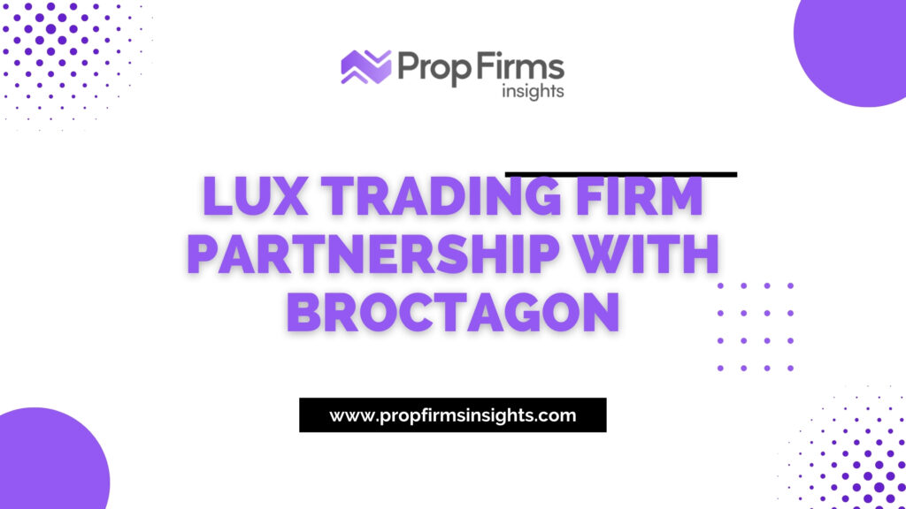 Lux trading firm partnership with broctagon