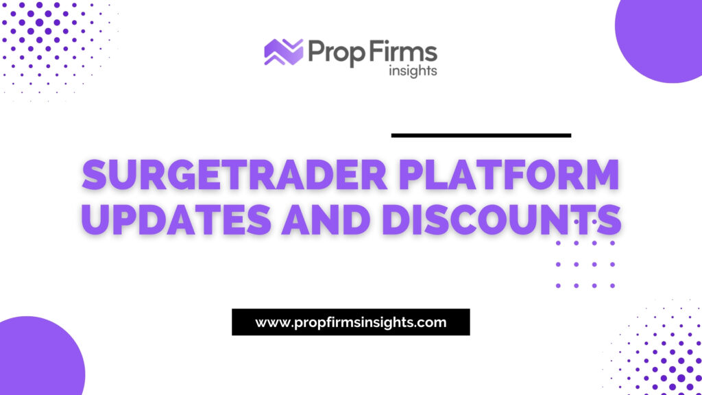 Surgetrader platform updates and discounts