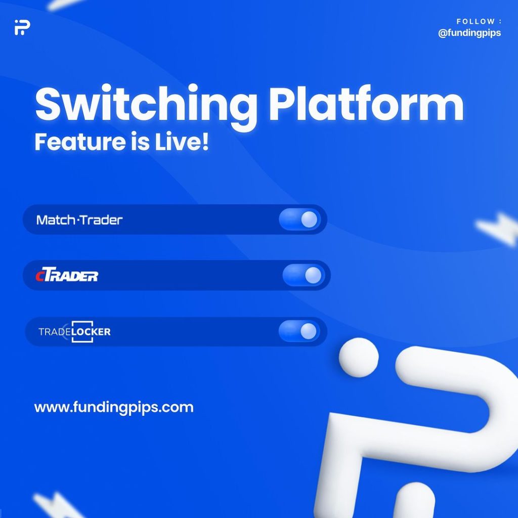 Funding pips platform switching feature is live now