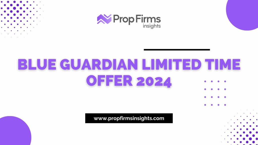 Blue guardian limited time offer 2024