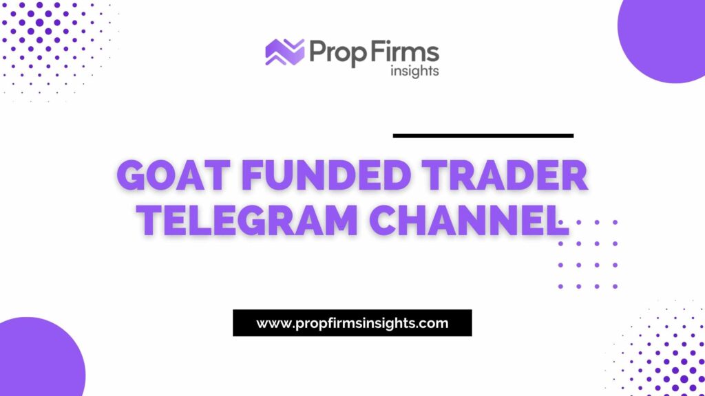 Goat funded trader telegram channel