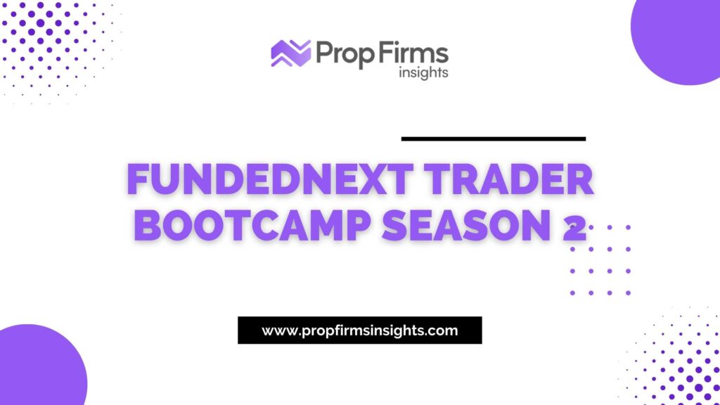 FundedNext Trader Bootcamp Season 2