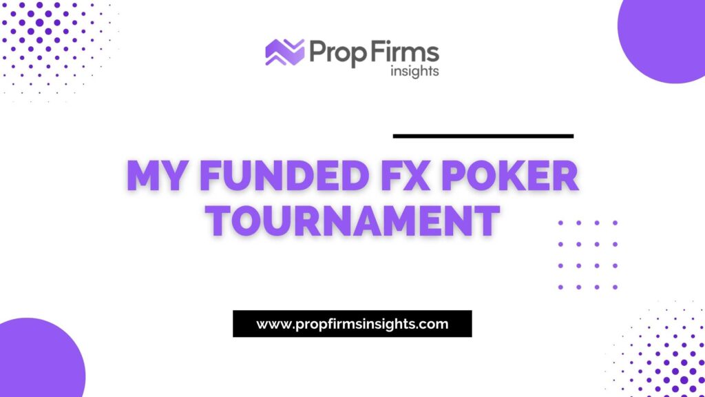 My Funded FX Poker Tournament