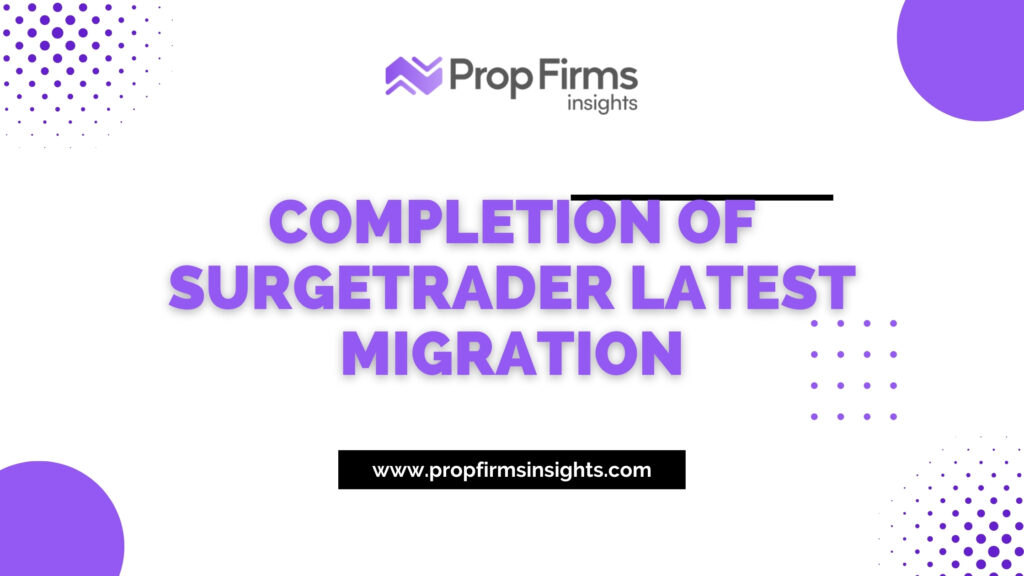 Completion of surgetrader latest migration