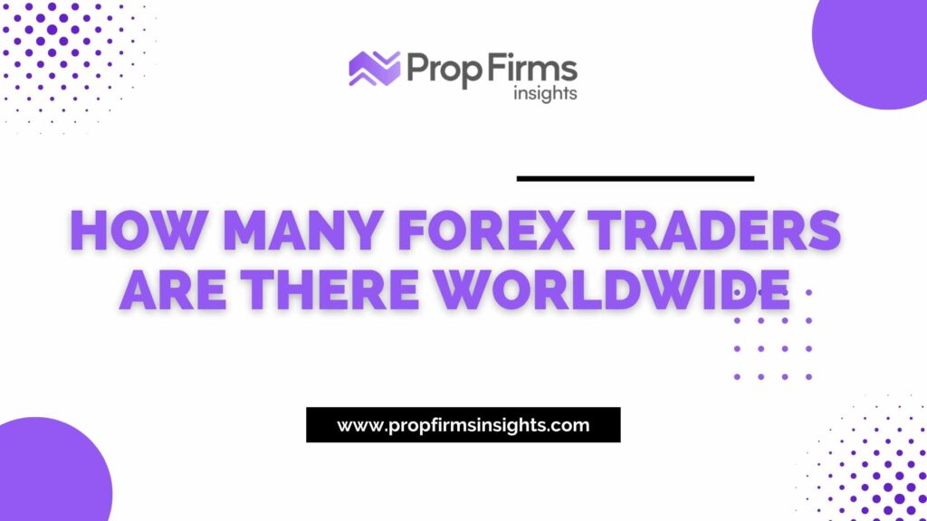 How many forex traders are there worldwide