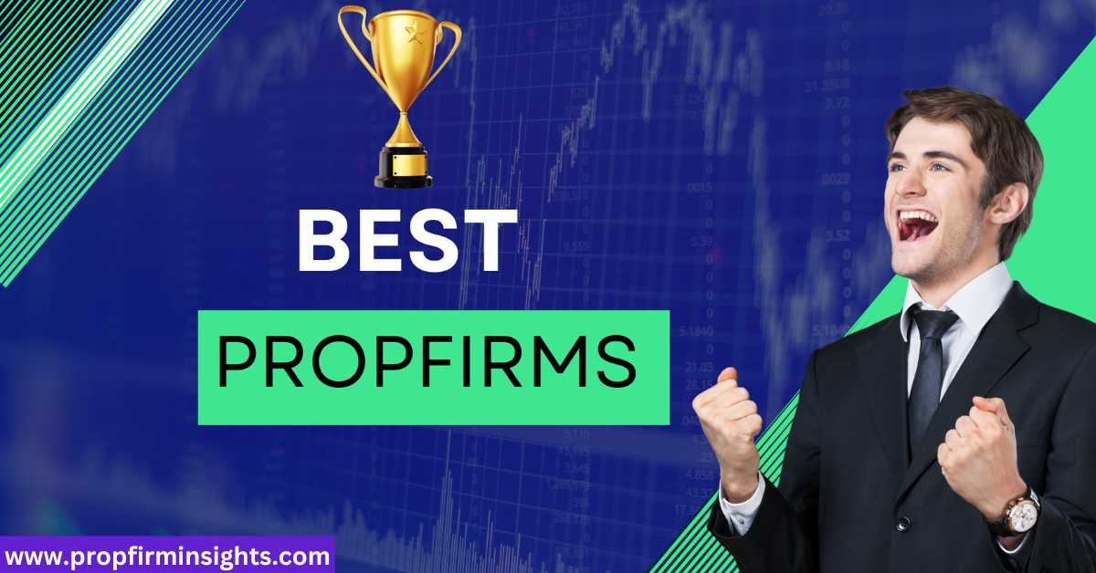 Best prop firms for forex traders
