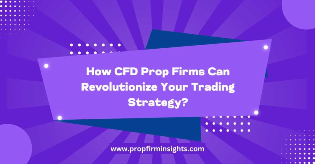 CFD Prop firms