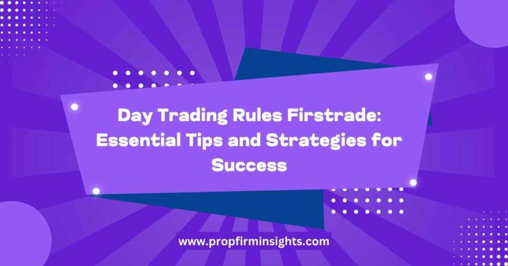 Day rules Trading Firstrade