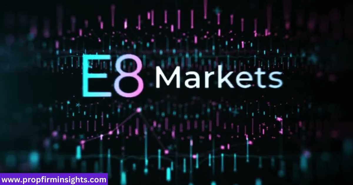 E8 markets