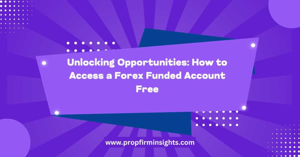Forex funded account free