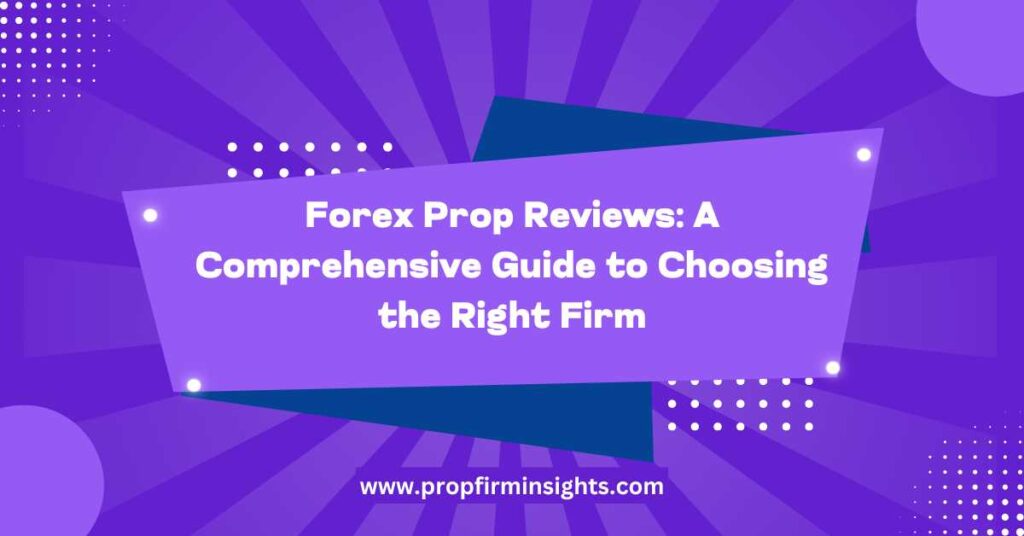 Forex prop reviews