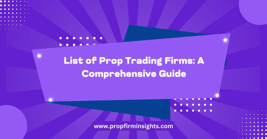 List of prop trading firms