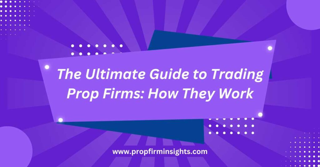 Trading prop firms