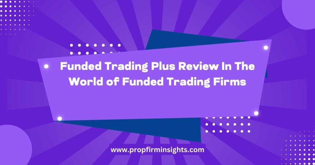 funded trading plus review