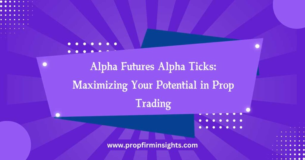 Alpha futures alpha ticks