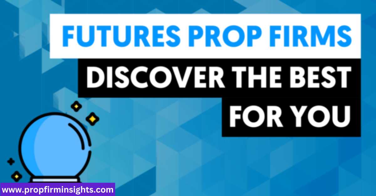 Best highest funding prop firm