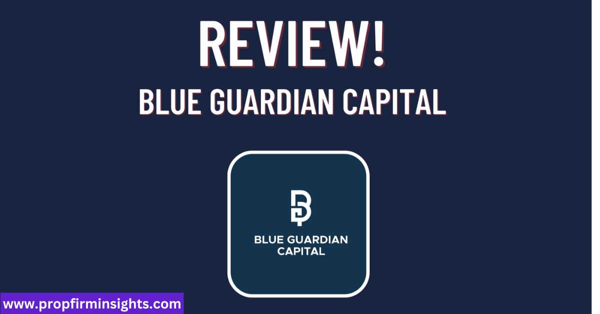 Blue guardian prop firm review