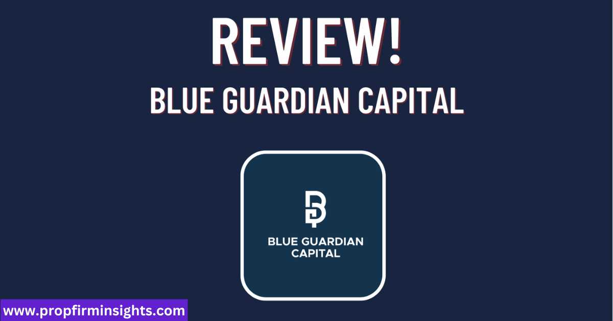 Blue guardian prop firm review