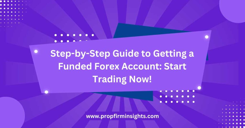 Funded Forex Account