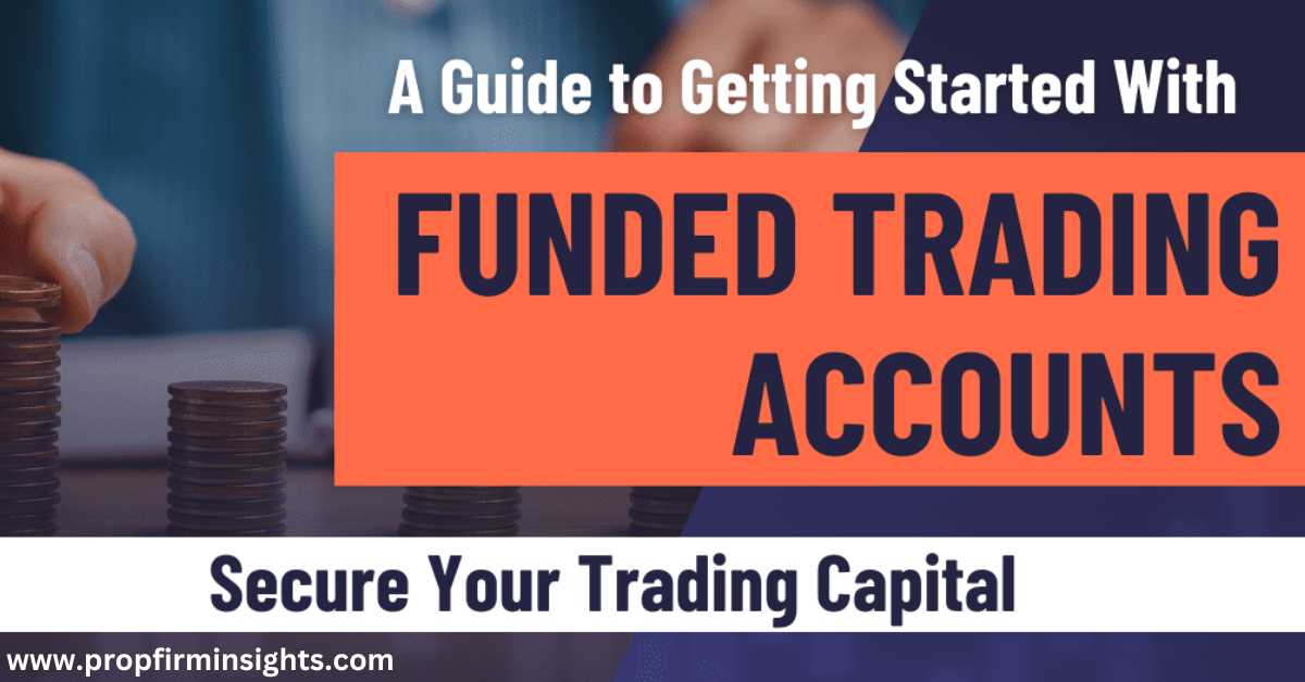 Funded trading accounts