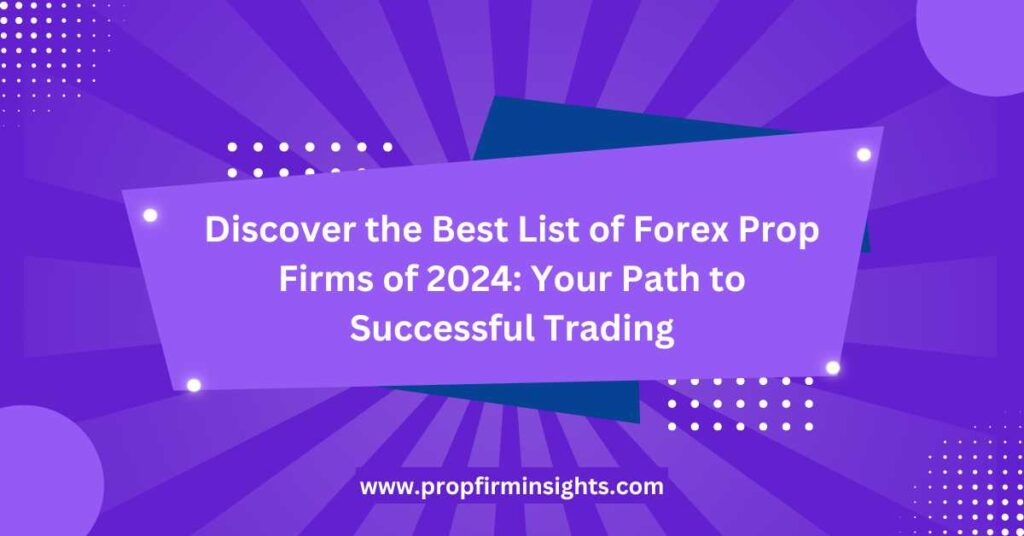 List of forex prop firms